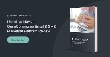 Listrak vs Klaviyo: Our eCommerce Email & SMS Marketing Platform Review